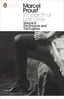 In Search of Lost Time: Volume 5 (The Prisoner and the Fugitive) - Marcel Proust, Christopher Prendergast