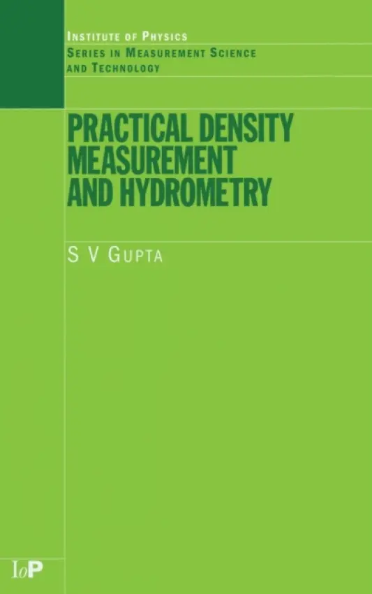 Practical Density Measurement and Hydrometry - Gupta, S.V