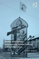 Bombs and Ballots - Wiegand, Krista E.
