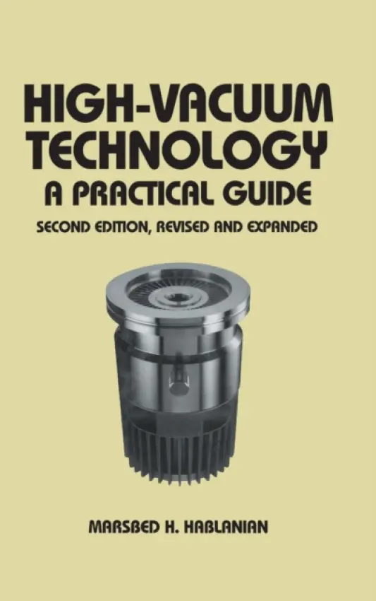 High-Vacuum Technology - Hablanian, Marsbed H.
