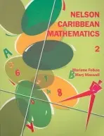 Nelson Caribbean Mathematics 2 - Folkes, Marlene a Maxwell, Mary