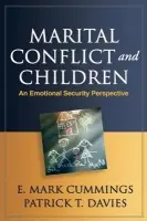 Marital Conflict and Children - Cummings, E. Mark (University of Notre Dame, United States) a Davies, Patrick T. (University of Rochester, United States)