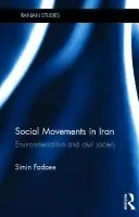 Social Movements in Iran - Fadaee, Simin (University of Sheffield, UK)