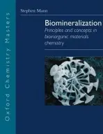 Biomineralization - Mann, Stephen (, School of Chemistry, University of Bristol)