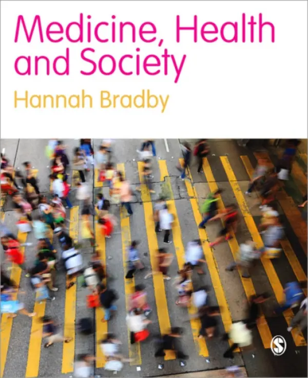 Medicine, Health and Society - Bradby, Hannah