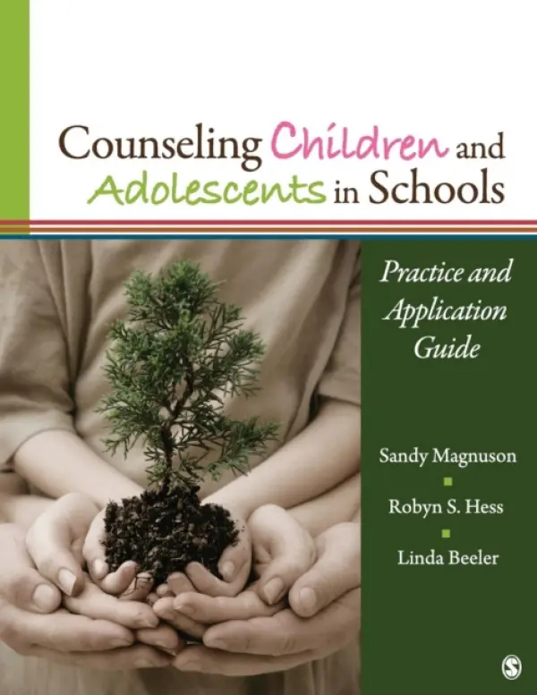 Counseling Children and Adolescents in Schools - Magnuson, Sandy a Hess, Robyn S. a Beeler, Linda M.