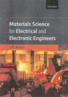 Materials Science for Electrical and Electronic Engineers - Jones, Ian (, University of Birmingham)