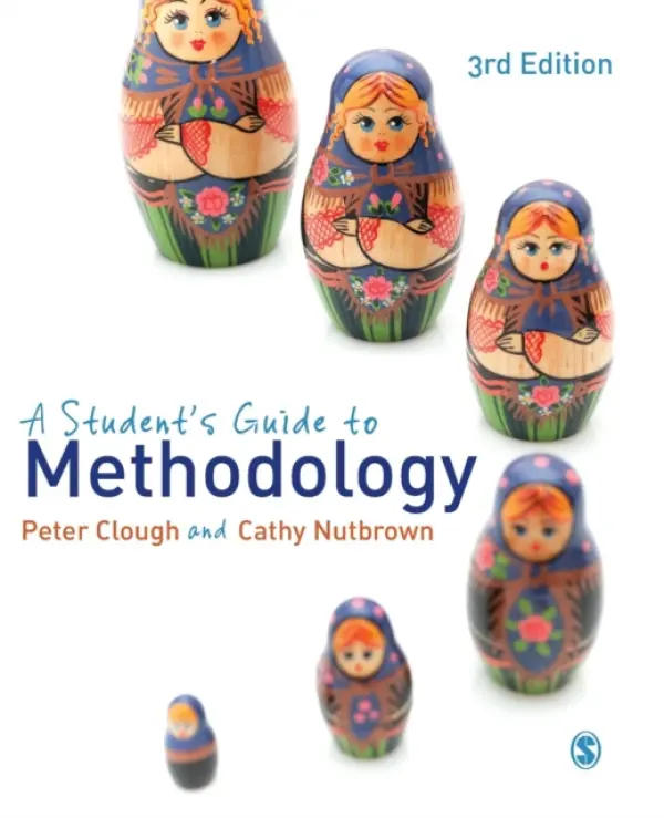 Student's Guide to Methodology - Clough, Peter a Nutbrown, Cathy