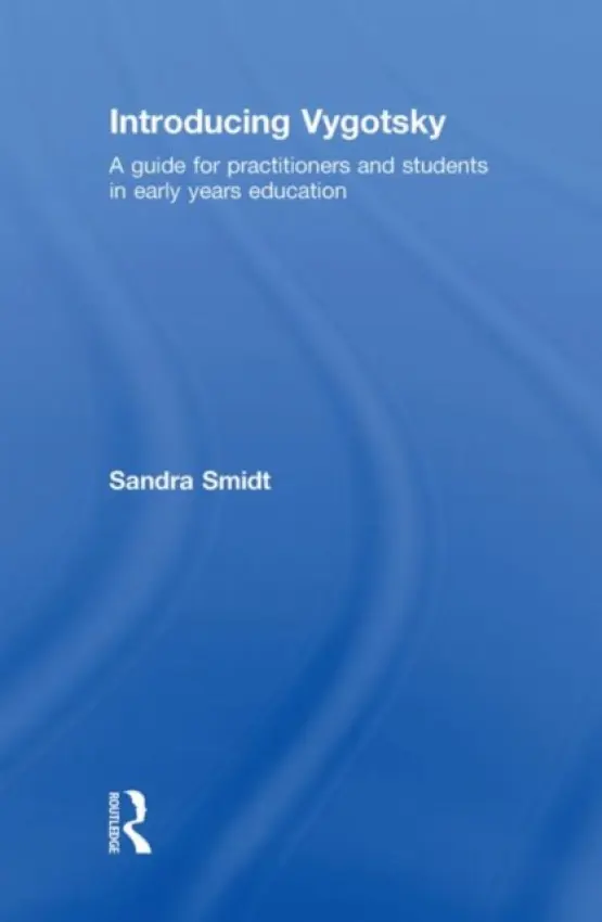 Introducing Vygotsky - Smidt, Sandra