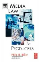 Media Law for Producers - Miller, Philip