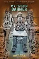 My Friend Dahmer - Backderf, Derf