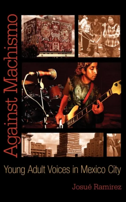 Against Machismo - Ramirez, Josue