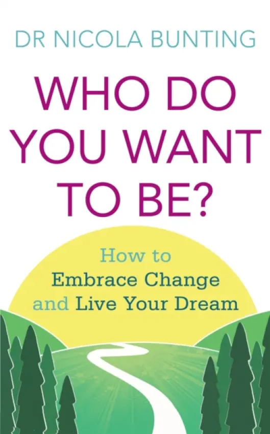 Who Do You Want To Be? - Bunting, Nicola