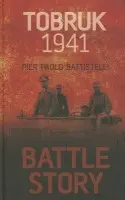 Battle Story: Tobruk 1941 - Battistelli, Pier Paolo
