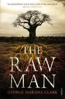 Raw Man - Clark, George Makana