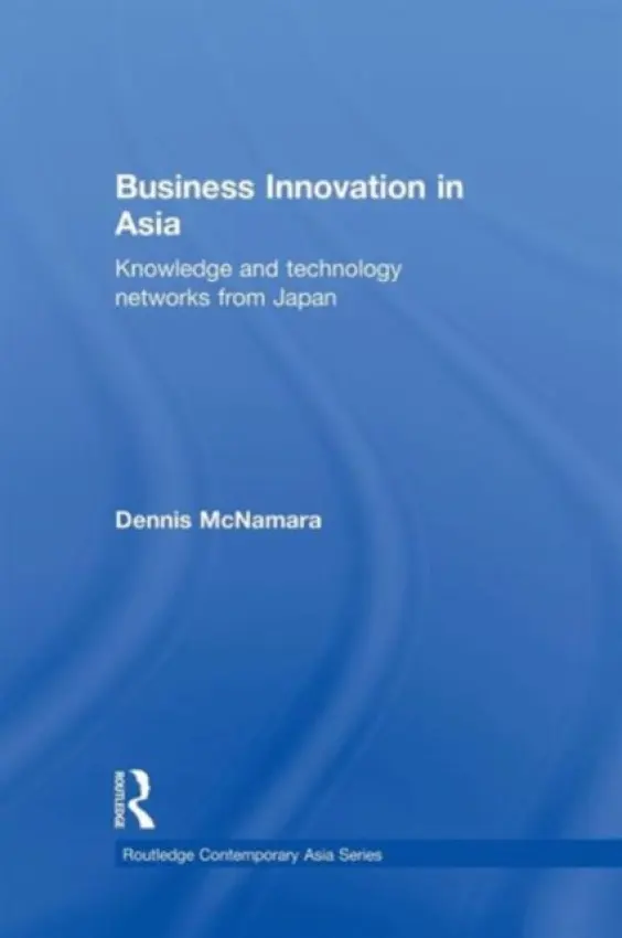 Business Innovation in Asia - McNamara, Dennis
