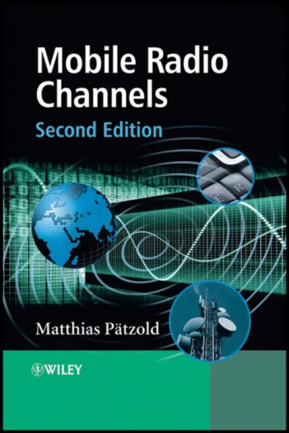 Mobile Radio Channels - Patzold, Matthias (Agder University College)
