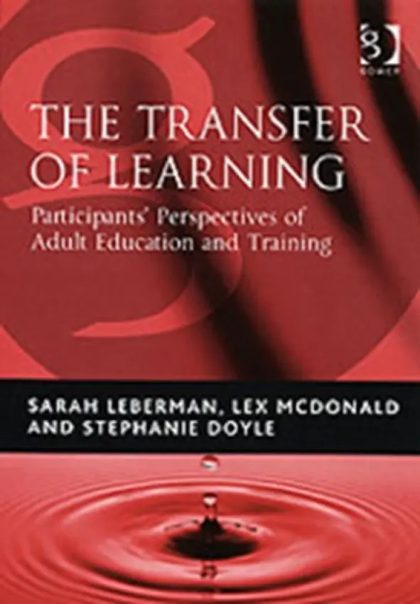 Transfer of Learning - Leberman, Sarah a McDonald, Lex