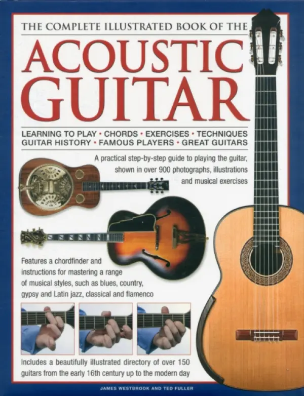 Complete Illustrated Book of the Acoustic Guitar - Westbrook, James  a  Fuller, Ted