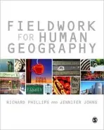Fieldwork for Human Geography - Phillips, Richard a Johns, Jennifer