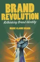 Brand Revolution - Sicard, M.
