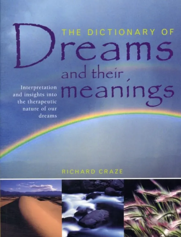 Dictionary of Dreams and Their Meanings - Craze, Richard