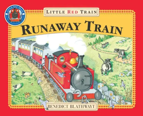 Little Red Train: The Runaway Train - Blathwayt, Benedict