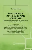 'New Poverty' in the European Community - Room, Graham