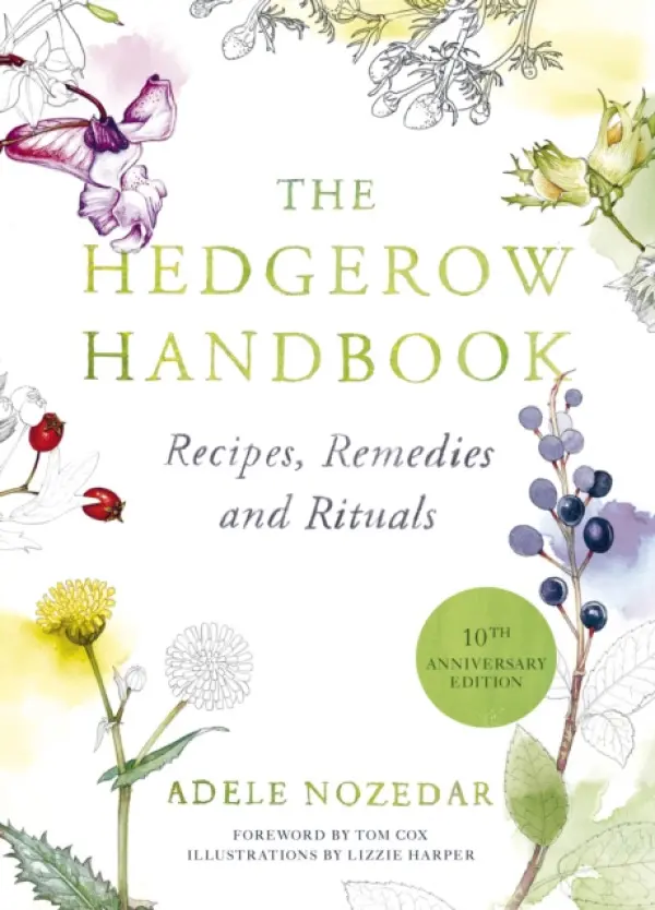Hedgerow Handbook - Nozedar, Adele
