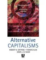 Alternative Capitalisms - Gwynne, Robert a Shaw, Denis a Klak, Thomas