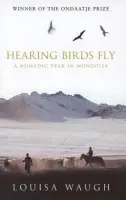 Hearing Birds Fly - Louisa Waugh
