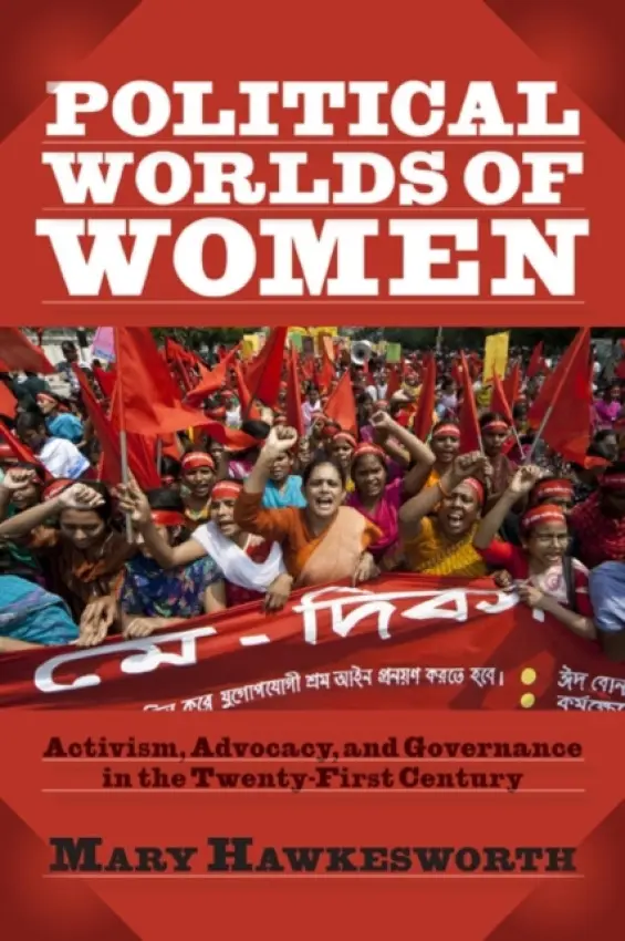 Political Worlds of Women - Hawkesworth, Mary