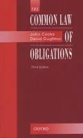 Common Law of Obligations - Cooke, John (Barrister a Principal Lecturer in Law, Liverpool John Moores University) a Oughton, David (Department of Law, De Montfort University)
