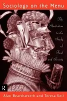 Sociology on the Menu - Beardsworth, Alan a Keil, Teresa
