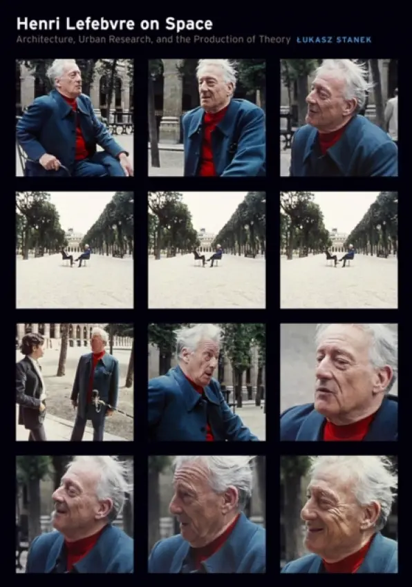 Henri Lefebvre on Space - Åukasz Stanek