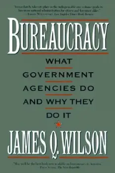 Bureaucracy - Wilson, James