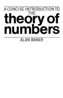 Concise Introduction to the Theory of Numbers - Baker, Alan