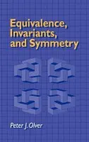 Equivalence, Invariants and Symmetry - Olver, Peter J. (University of Minnesota)