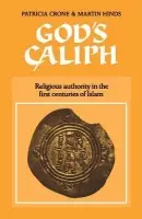 God's Caliph - Crone, Patricia a Hinds, Martin