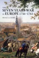 Seven Years War in Europe - Szabo, Franz A.J.