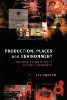 Production, Places and Environment - Hudson, Ray
