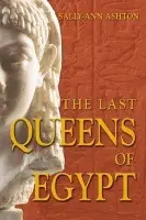 Last Queens of Egypt - Ashton, Sally-Ann