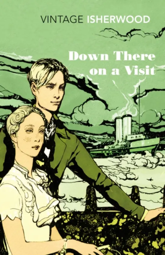 Down There on a Visit - Isherwood, Christopher