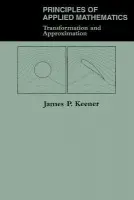 Principles Of Applied Mathematics - Keener, James