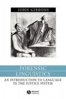 Forensic Linguistics - Gibbons, John (Hong Kong Baptist University)
