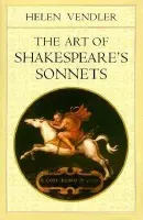 Art of Shakespeare's Sonnets - Vendler, Helen