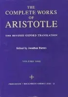 Complete Works of Aristotle, Volume One - Aristotle