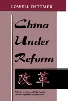 China Under Reform - Dittmer, Lowell