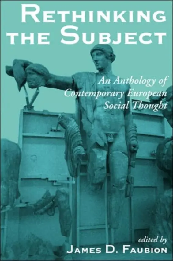 Rethinking The Subject - Faubion, James