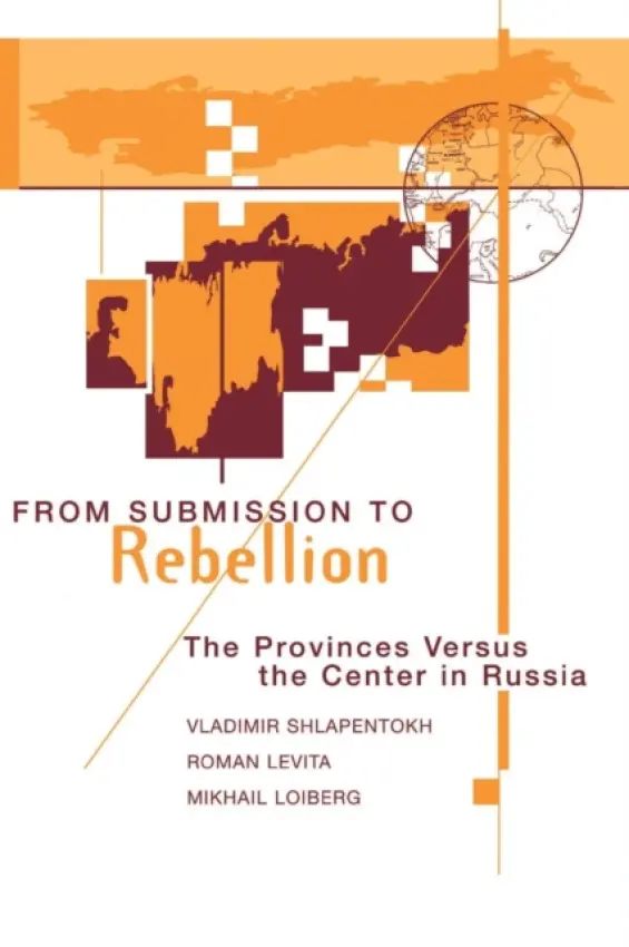 From Submission To Rebellion - Shlapentokh, Vladimir a Levita, Roman a Loiberg, Mikhail